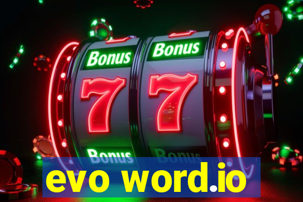 evo word.io